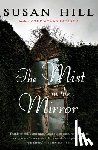 Hill, Susan - The Mist in the Mirror