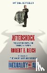 Reich, Robert B. - Aftershock(Inequality for All--Movie Tie-in Edition)