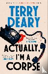 Deary, Terry - Actually, I'm A Corpse