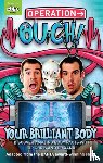 van Tulleken, Dr Chris, van Tulleken, Dr Xand - Operation Ouch: Your Brilliant Body