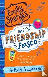 Fitzgerald, Ruth - Emily Sparkes and the Friendship Fiasco