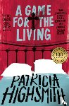 Highsmith, Patricia - A Game for the Living