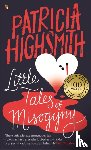 Highsmith, Patricia - Little Tales of Misogyny