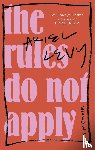 Levy, Ariel - The Rules Do Not Apply