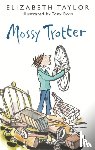 Taylor, Elizabeth - Mossy Trotter