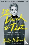 Halbreich, Betty - I'll Drink to That