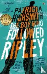 Highsmith, Patricia - The Boy Who Followed Ripley