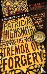 Highsmith, Patricia - The Tremor of Forgery