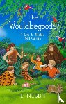 Nesbit, E. - The Wouldbegoods