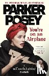 Posey, Parker - You're on an Airplane