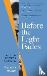 Walter, Natasha - Before the Light Fades