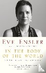 Ensler, Eve - In the Body of the World