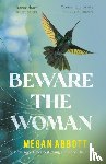 Abbott, Megan - Beware the Woman