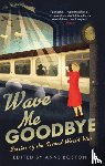 Boston, Anne - Wave Me Goodbye