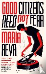 Reva, Maria - Good Citizens Need Not Fear