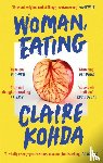 Kohda, Claire - Woman, Eating