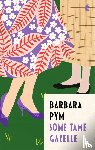 Pym, Barbara - Some Tame Gazelle