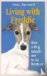 Heyward, Anna - Living with Freddie