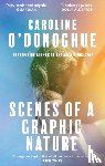 O'Donoghue, Caroline - Scenes of a Graphic Nature