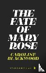 Blackwood, Caroline - The Fate of Mary Rose