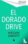Abbott, Megan - El Dorado Drive