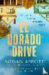 Abbott, Megan - El Dorado Drive