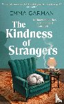 Garman, Emma - The Kindness of Strangers