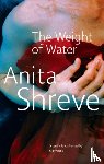 Shreve, Anita - The Weight Of Water