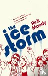 Moody, Rick - The Ice Storm