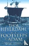 Heyerdahl, Thor - In The Footsteps Of Adam