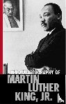 Luther King Jr, Martin - The Autobiography Of Martin Luther King, Jr