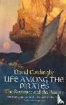 Cordingly, David - Life Among the Pirates