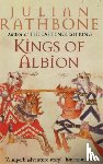 Rathbone, Julian - Kings Of Albion