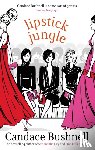 Bushnell, Candace - Lipstick Jungle