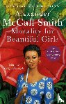 McCall Smith, Alexander - Morality For Beautiful Girls