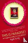Kang, Hyok - This Is Paradise!