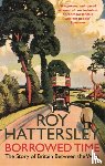Hattersley, Roy - Borrowed Time