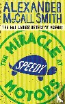 McCall Smith, Alexander - The Miracle At Speedy Motors