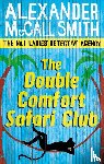 McCall Smith, Alexander - The Double Comfort Safari Club