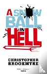 Brookmyre, Christopher - A Snowball In Hell