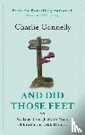 Connelly, Charlie - And Did Those Feet
