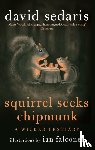 Sedaris, David - Squirrel Seeks Chipmunk