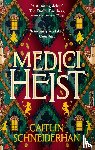 Schneiderhan, Caitlin - Medici Heist