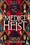 Schneiderhan, Caitlin - Medici Heist