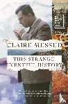 Messud, Claire - This Strange Eventful History