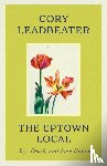 Leadbeater, Cory - The Uptown Local
