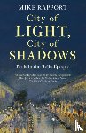 Rapport, x Mike - City of Light, City of Shadows