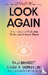Sharot, Tali, Sunstein, Cass R. - Look Again