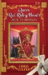 Colfer, Chris - The Land of Stories: Queen Red Riding Hood's Guide to Royalty