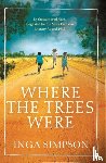 Simpson, Inga - Where the Trees Were
